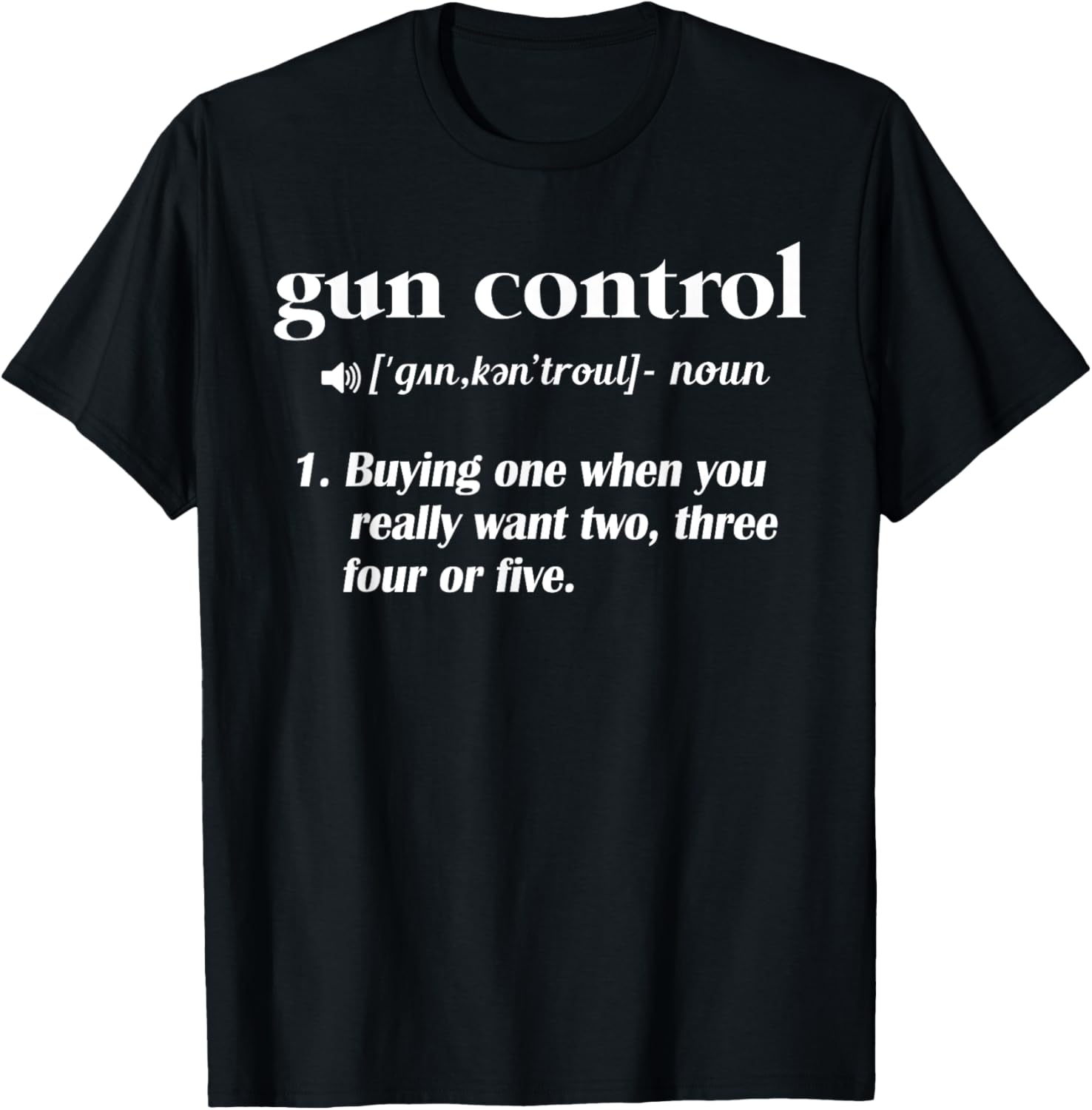 Gun Control T Shirt Gun Control Definition