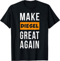 Make Diesel Great Again Diesel Driver Saying Tuning