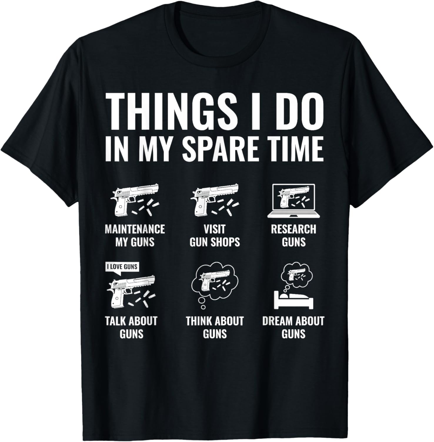 Things I Do In My Spare Time Funny Gun Lover Pro Gun