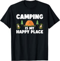 Camping Is My Happy Place Outdoor Adventure