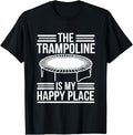 The Trampoline Is My Happy Place