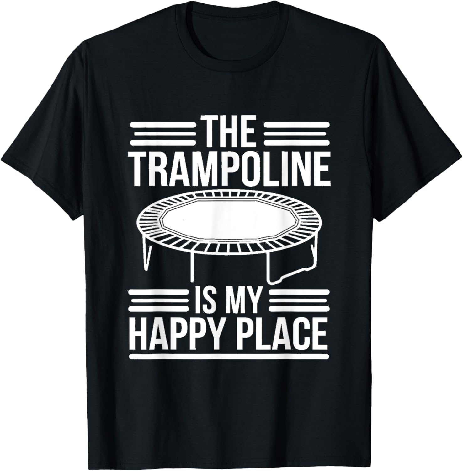 The Trampoline Is My Happy Place