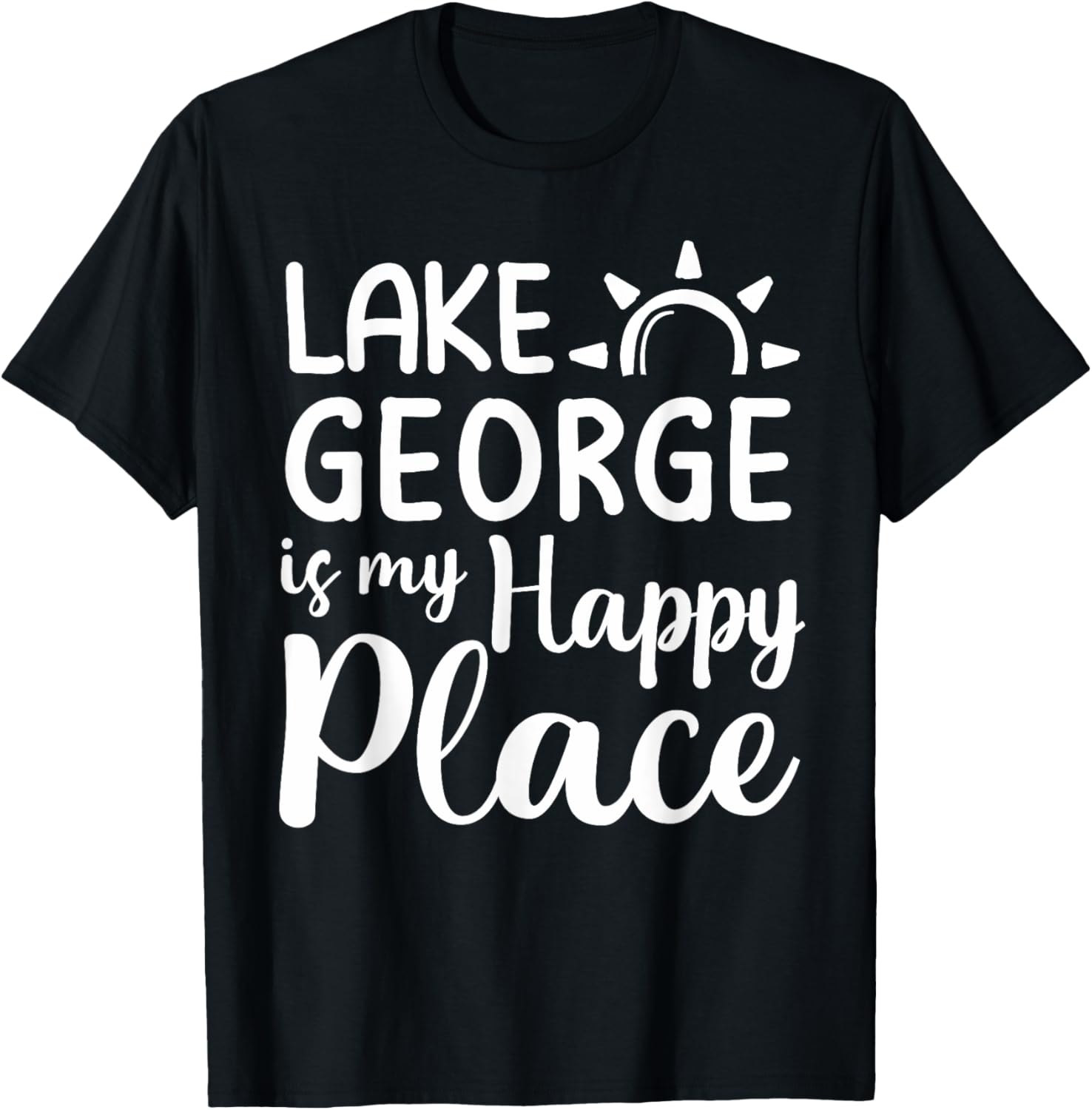 Lake George Is My Happy Place - Camping Nature Outdoor Lake