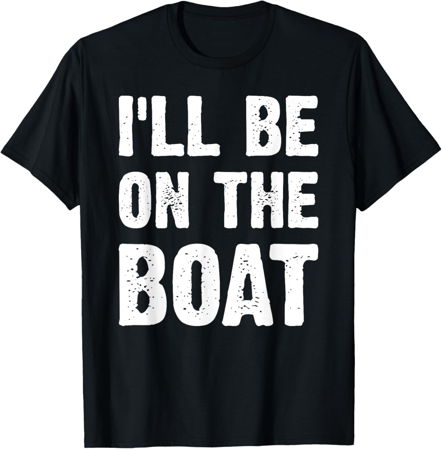 I Ll Be On Boat Vintage Boat Owner