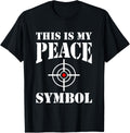 This Is My Peace Symbol Gun Supporter Crosshairs Joke