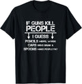 Funny Hunting Rifles Gun Rights Sarcastic T Shirt Tee