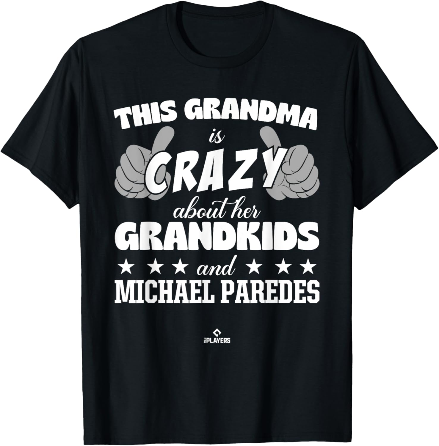 Grandma Crazy for Michael Paredes Prospect Baseball Fan Gear