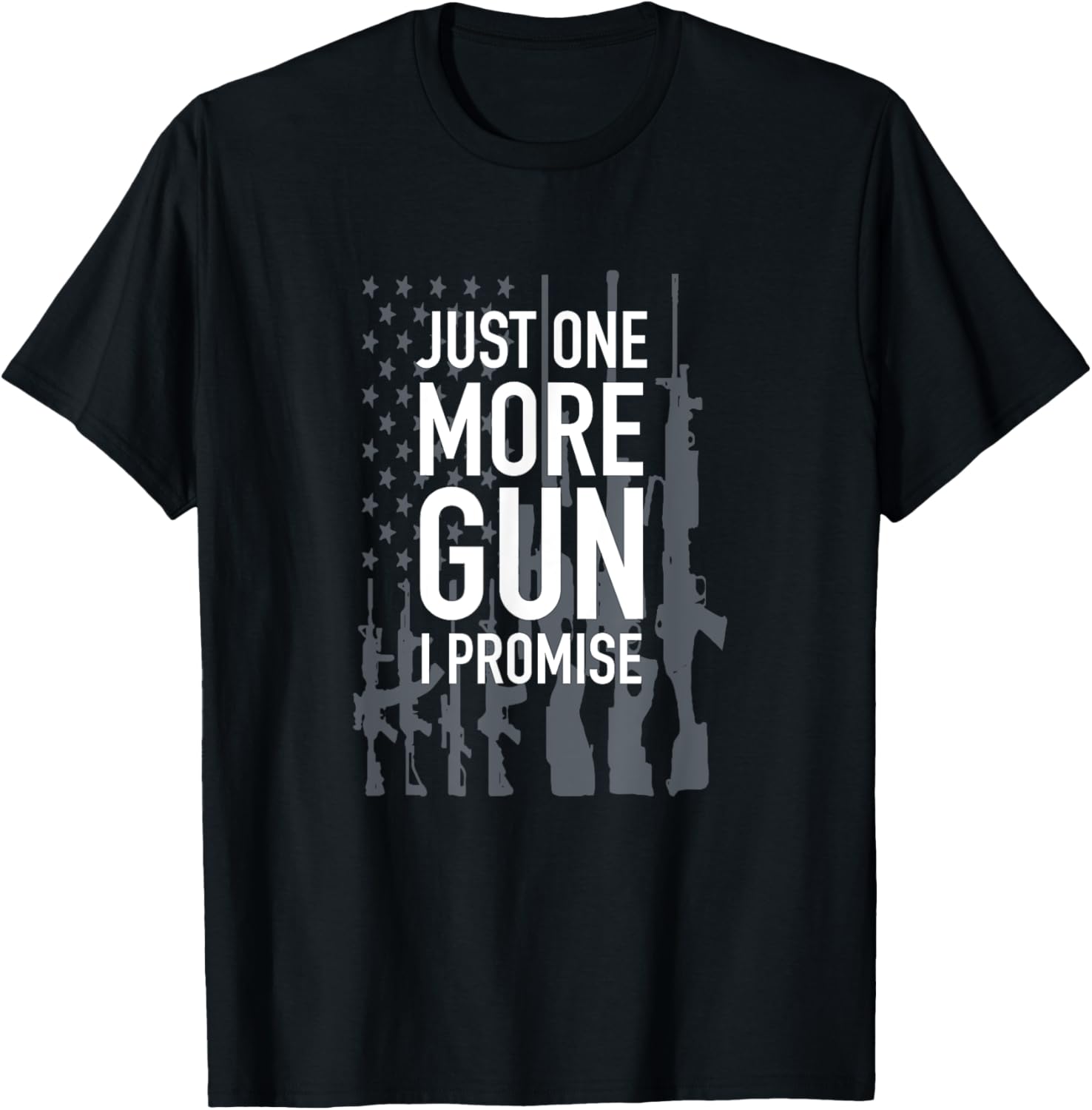 Just One More Gun I Promise Tee Gun Collector American Flag Women