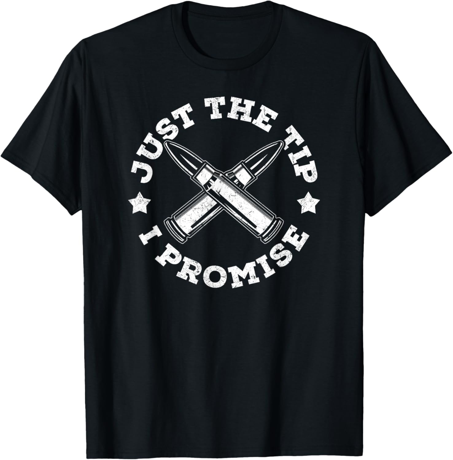 Just Tip I Promise Crossed Bullets Gun Owner Graphic