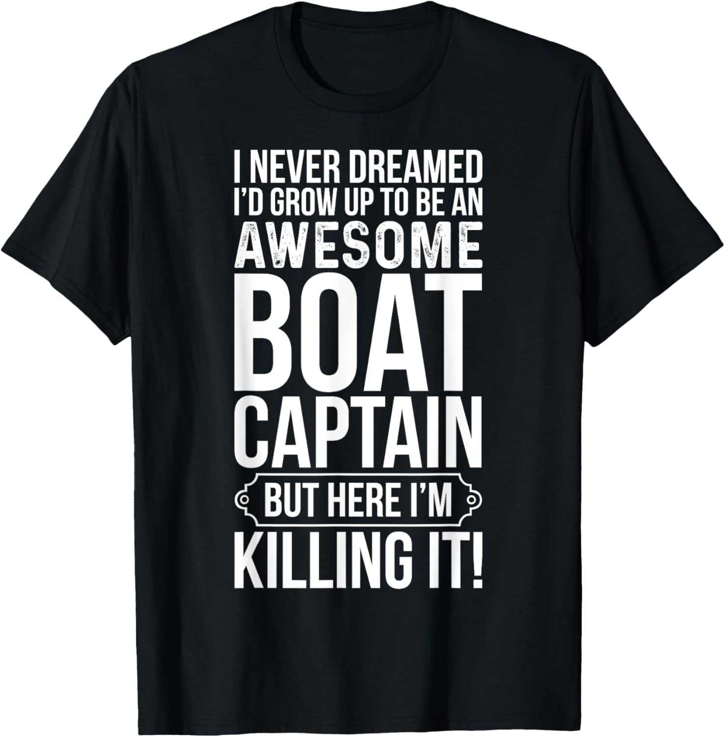 To Be An Awesome Boat Captain Sailor Appreciation