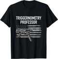 Triggernometry Professor Funny Guns Trigonometry Math Gift