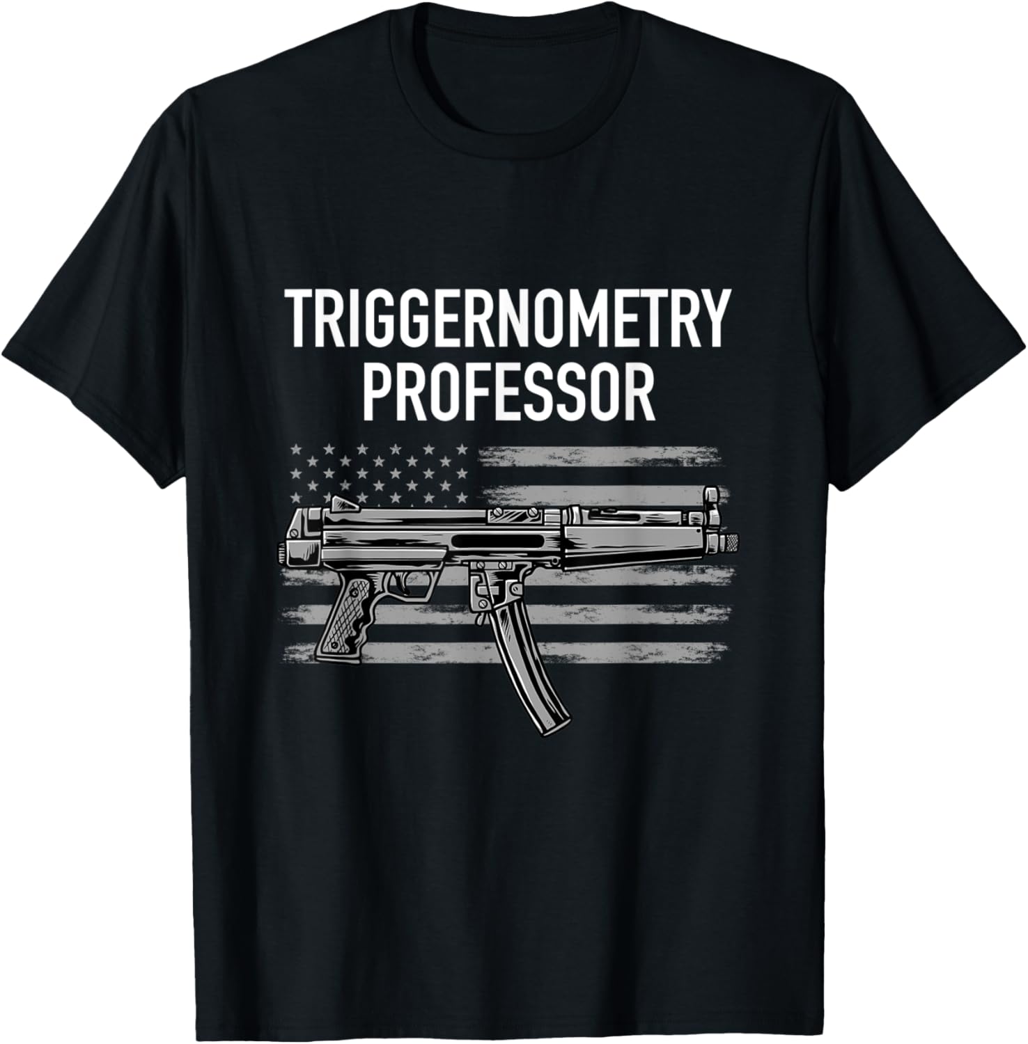 Triggernometry Professor Funny Guns Trigonometry Math Gift