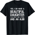 Beautiful Daughter Gun Shovel Alibi Conservative Dad Shirt