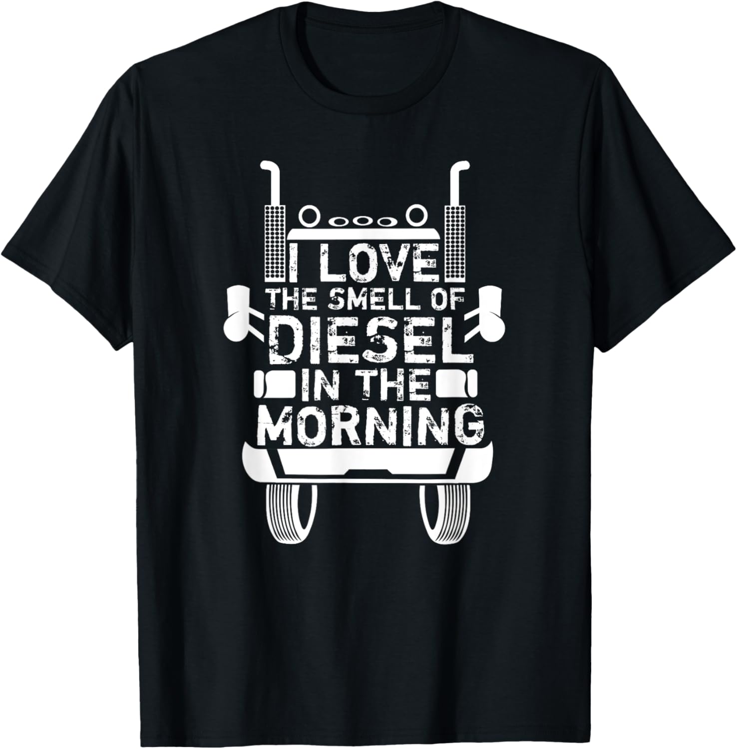 I Love Smell Of Diesel In Morning T