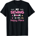 My Sewing Room Is My Happy Place Funny Sewer Sewing Lover