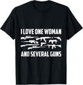 Mens I Love One Woman Several Guns T 2A Right Him