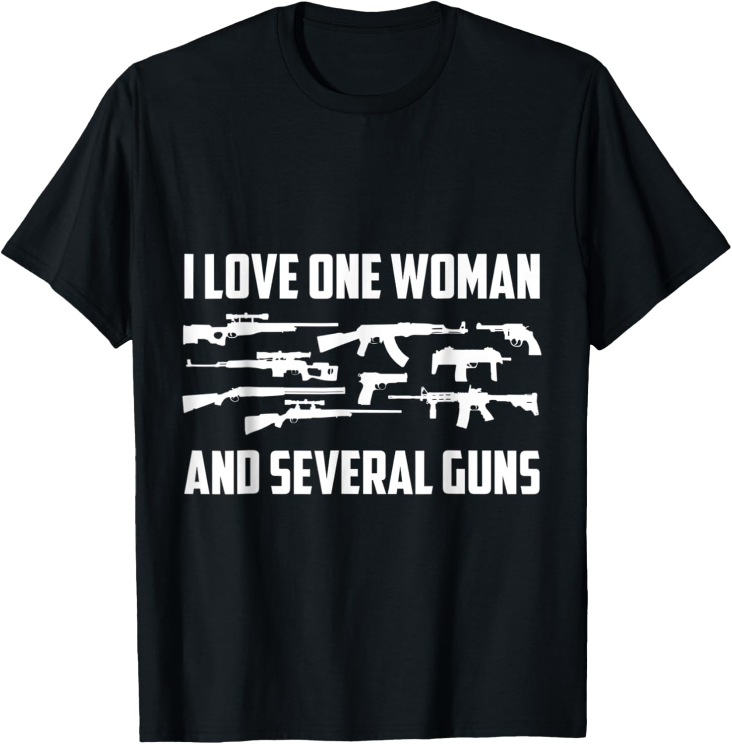 Mens I Love One Woman Several Guns T 2A Right Him