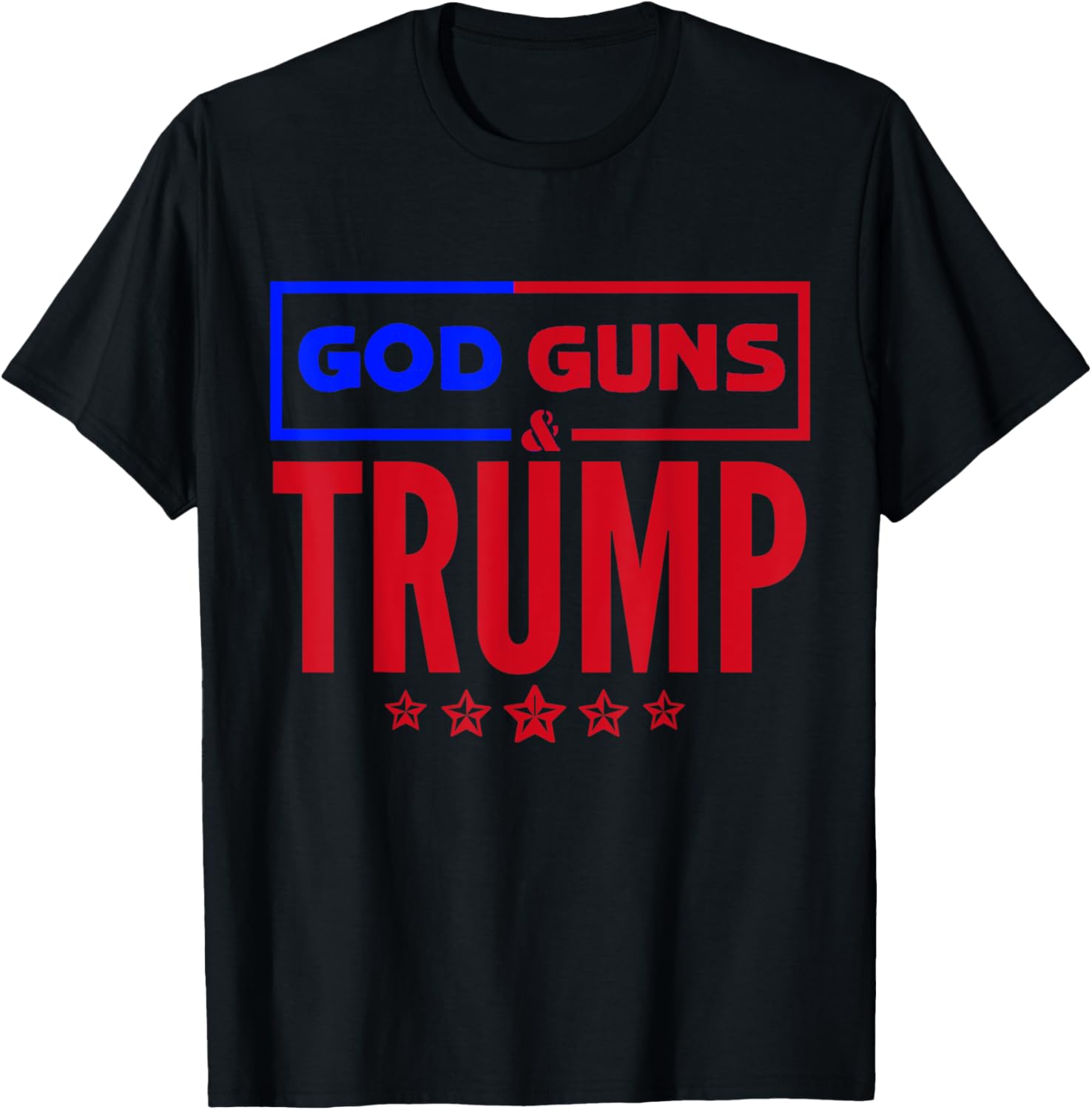 God Guns Trump T Shirt Donald Trump Tee