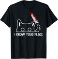 I Know Your Place Funny Cat With Knife Graphic Cat Humor Men Women Kids