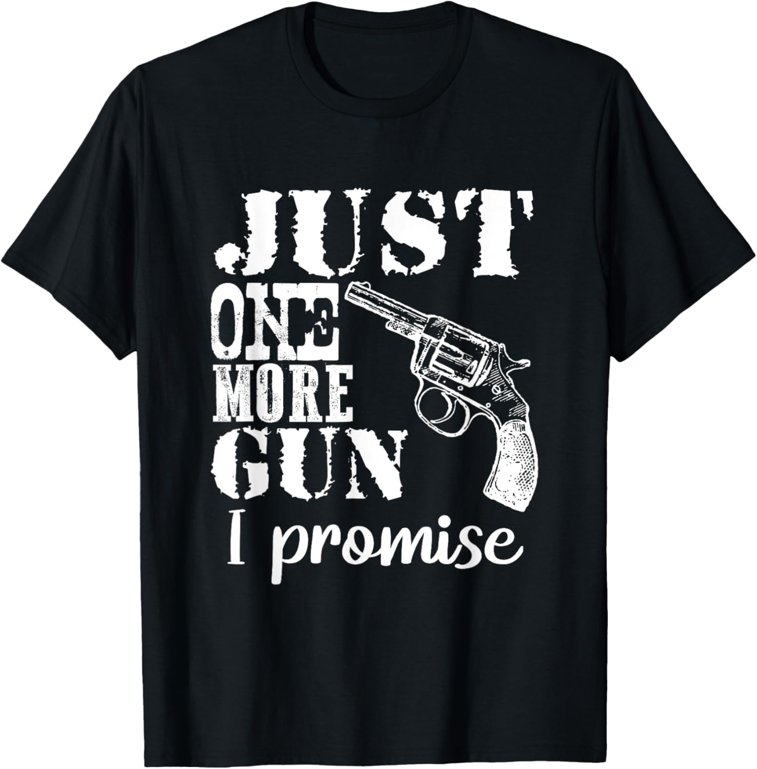 Just One More Gun I Promise 2Nd Amendment Gun Rights Design