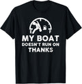 My Boat Doesn Run On Thanks Boating Design