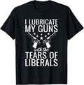 I Lubricate My Gun With Tears Of Liberals