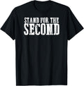 Stand Second Support Constitution Gun Rights Tshirt