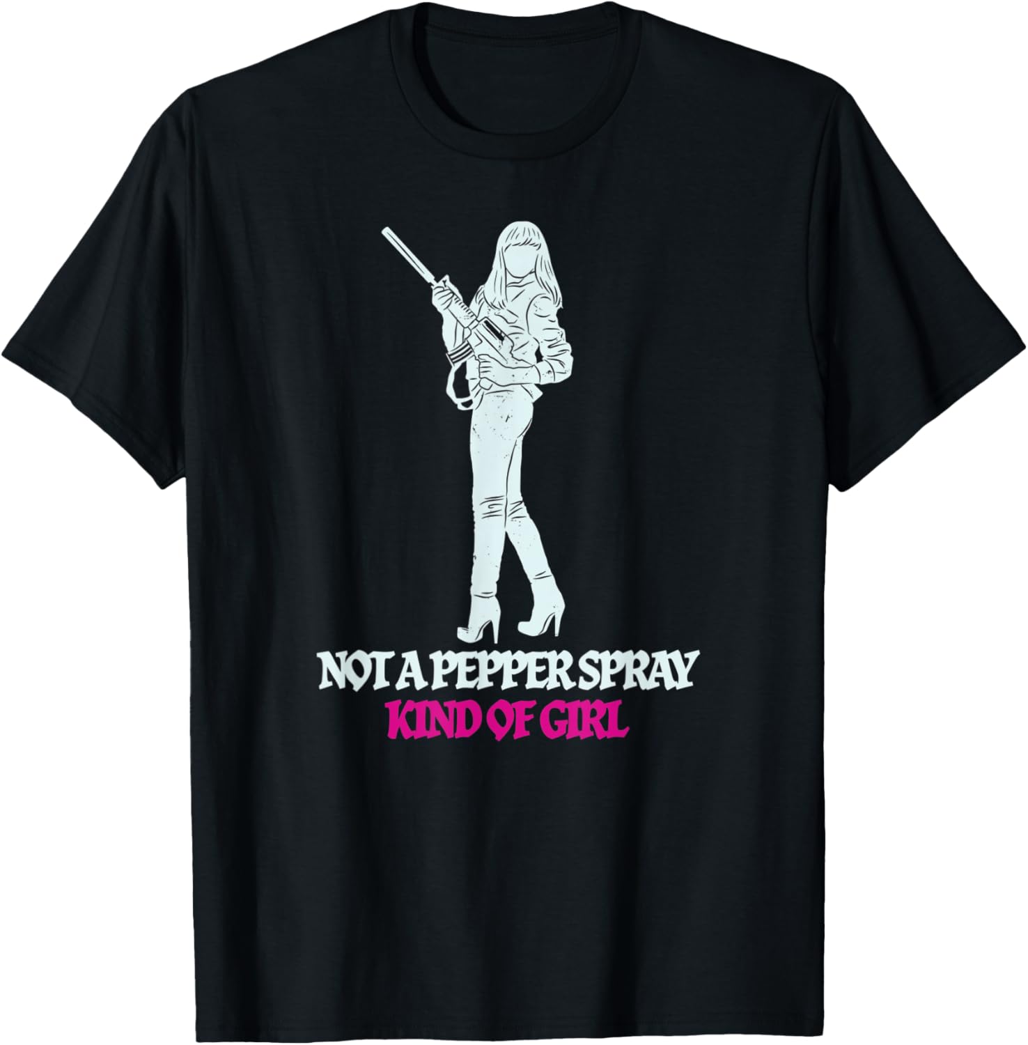 Womens Not A Pepper Spray Kind Of Girl Female Gun Owners