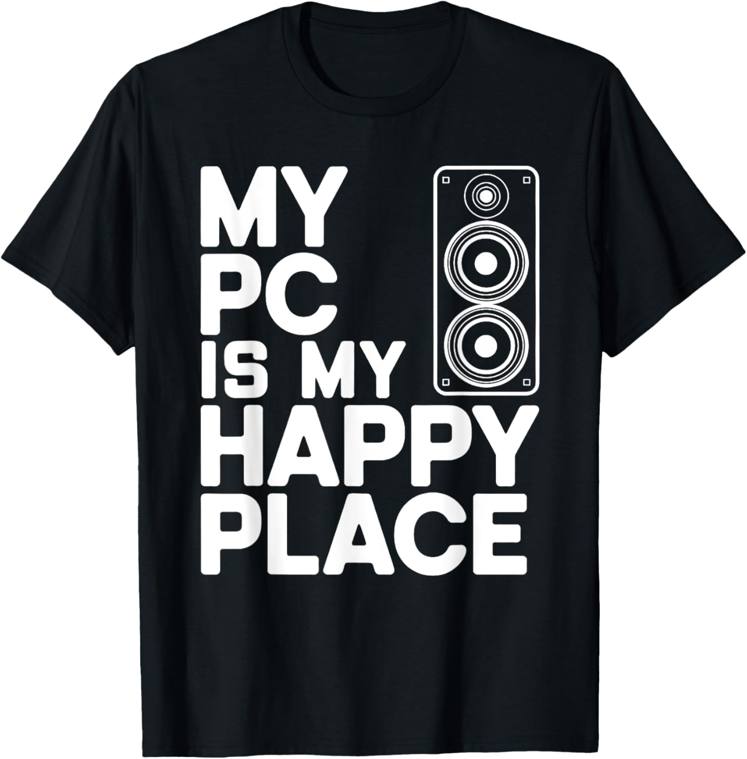 My PC is My Happy Place Gaming Music Enthusiast