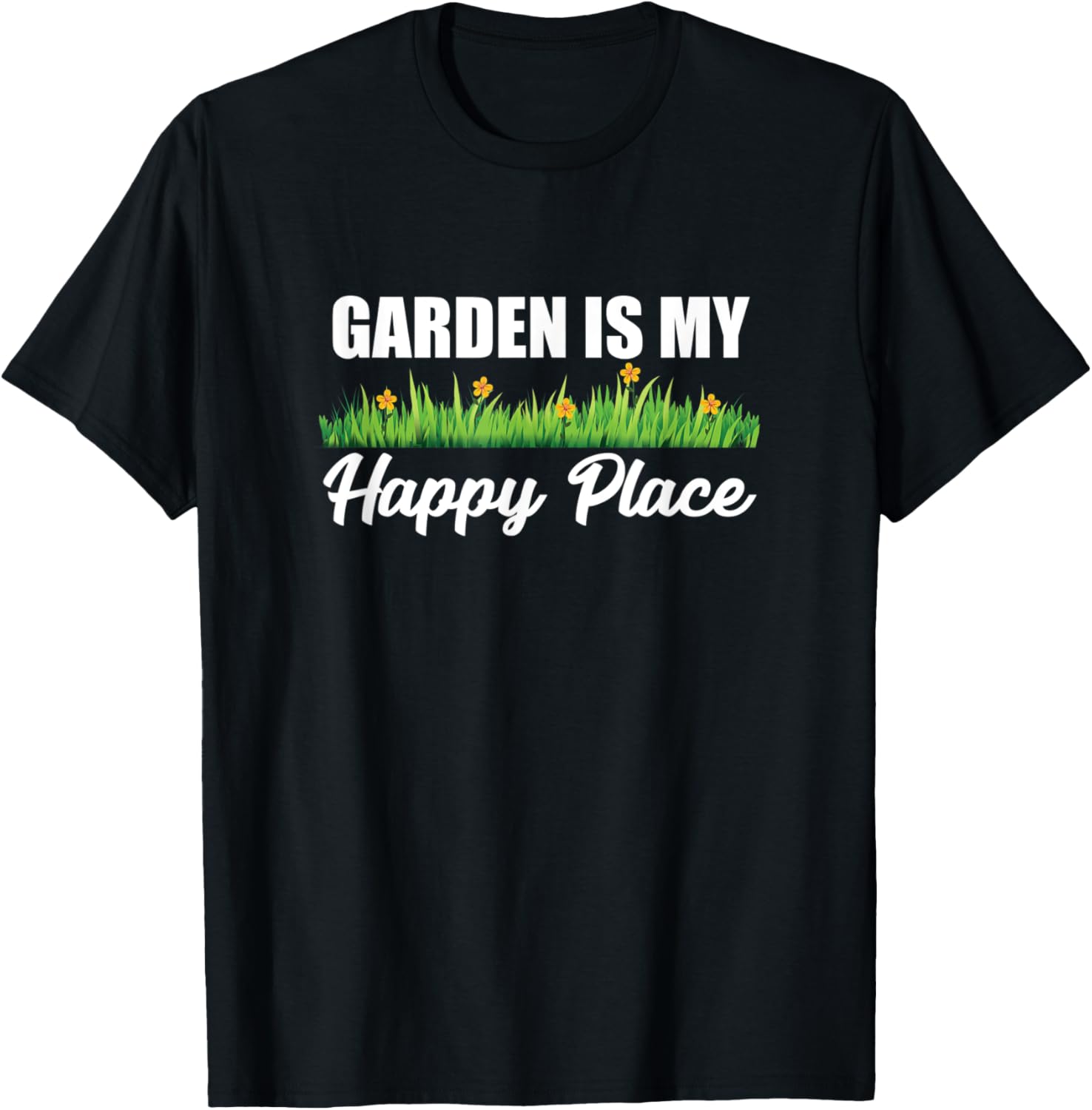 Gardening Shirt: Garden Is My Happy Place