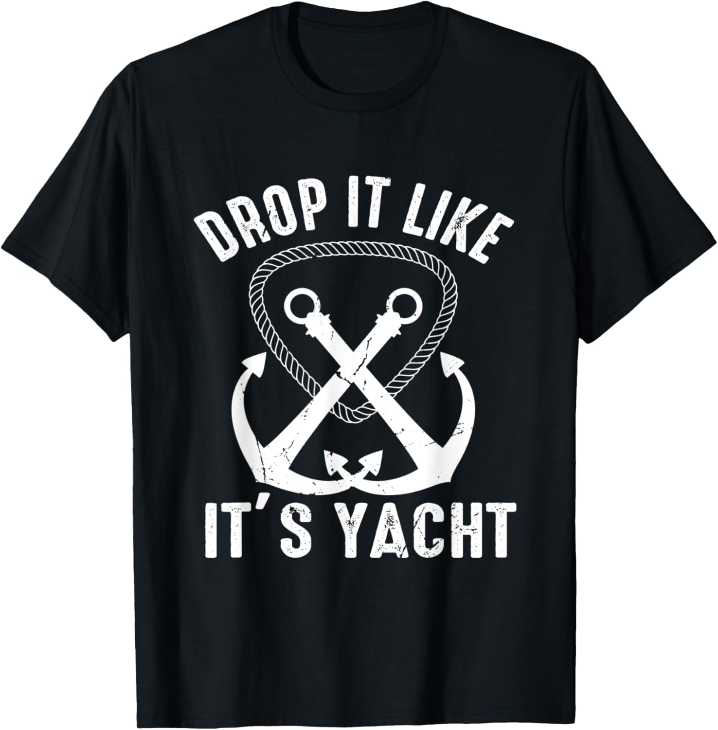 Drop It Like It S Yacht Sailor Boating