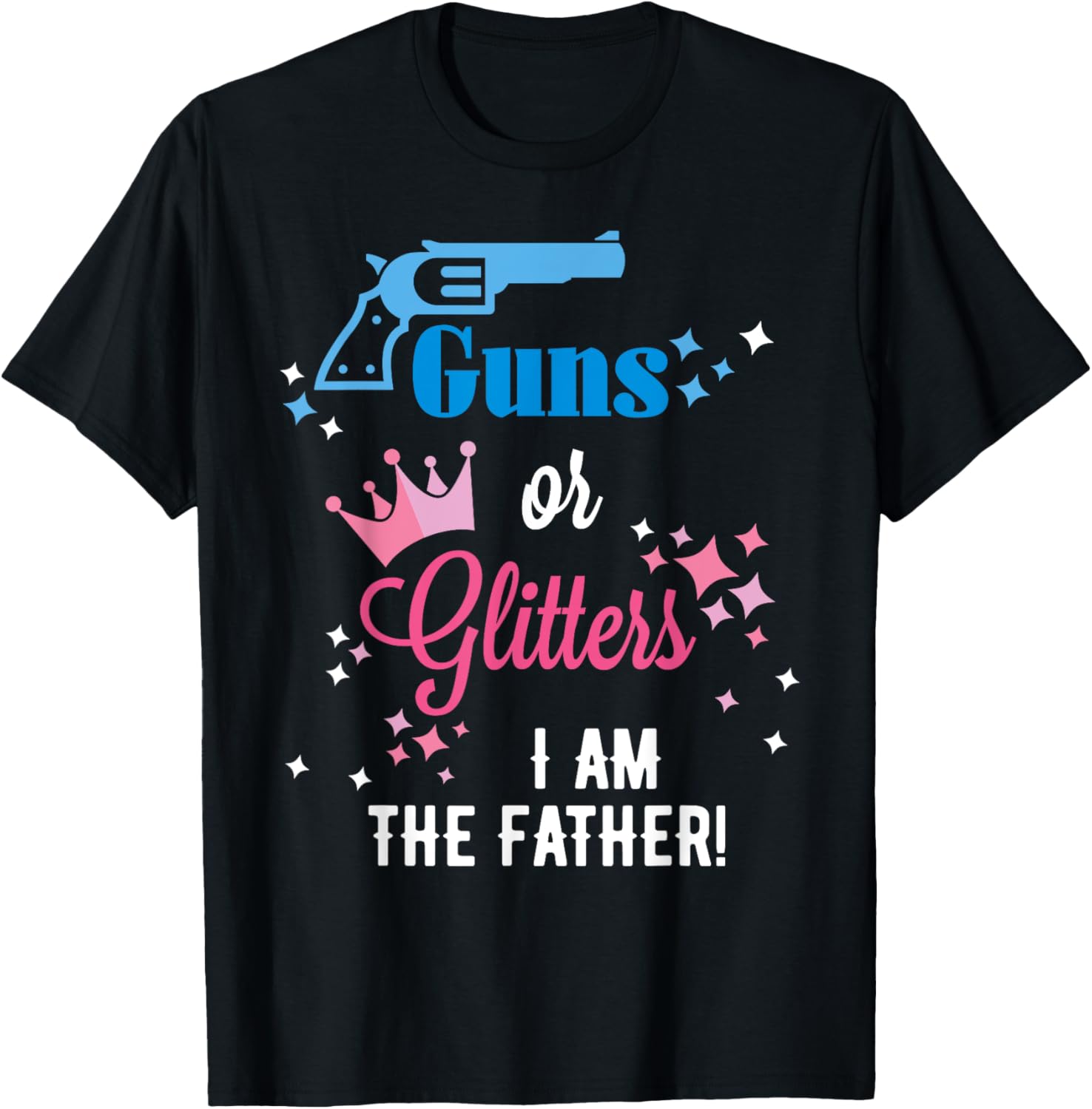 Guns Or Glitter Gender Reveal Shirt Dad Daddy Father
