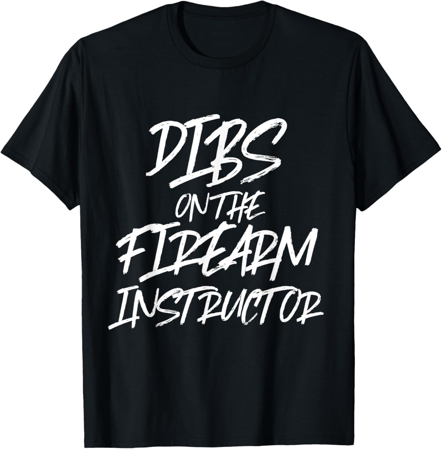 Dibs On Firearm Instructor Funny Best Guns