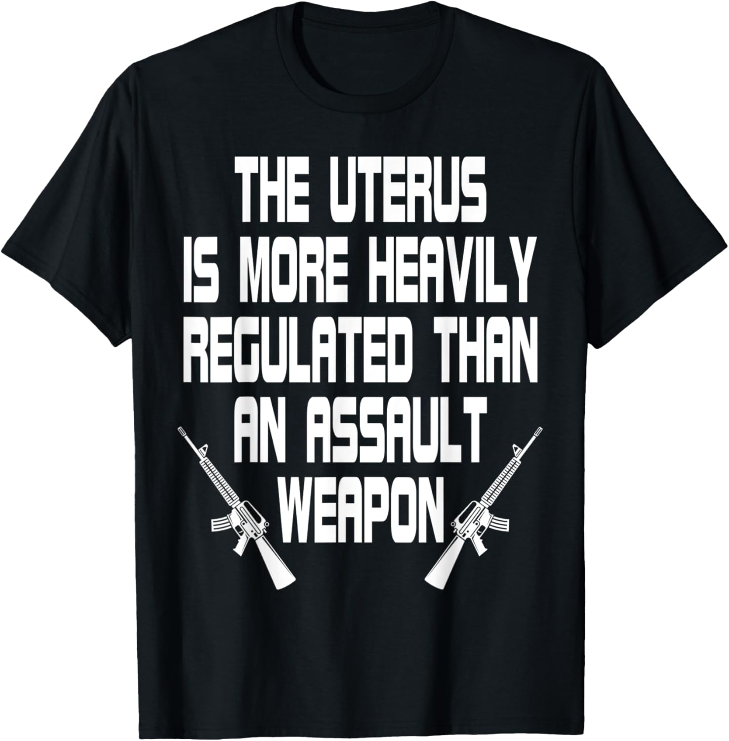 Uterus More Regulated Than Gun T Shirt Feminist Style