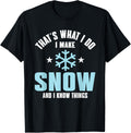 Funny Snowmaker Quote Snow Gun Technology