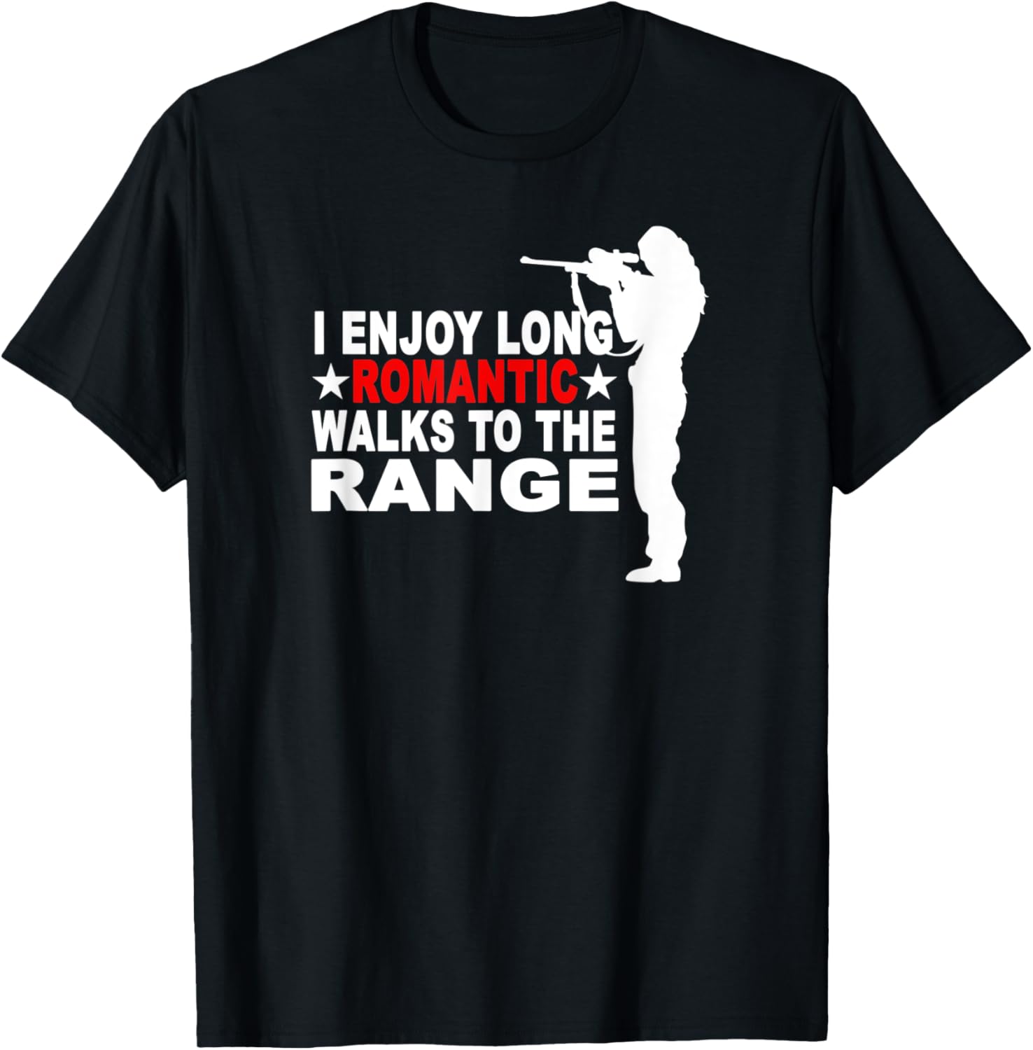 I Enjoy Long Romantic Walks To Range Funny Gun Girl