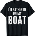 Rather Be On A Boat I D Rather