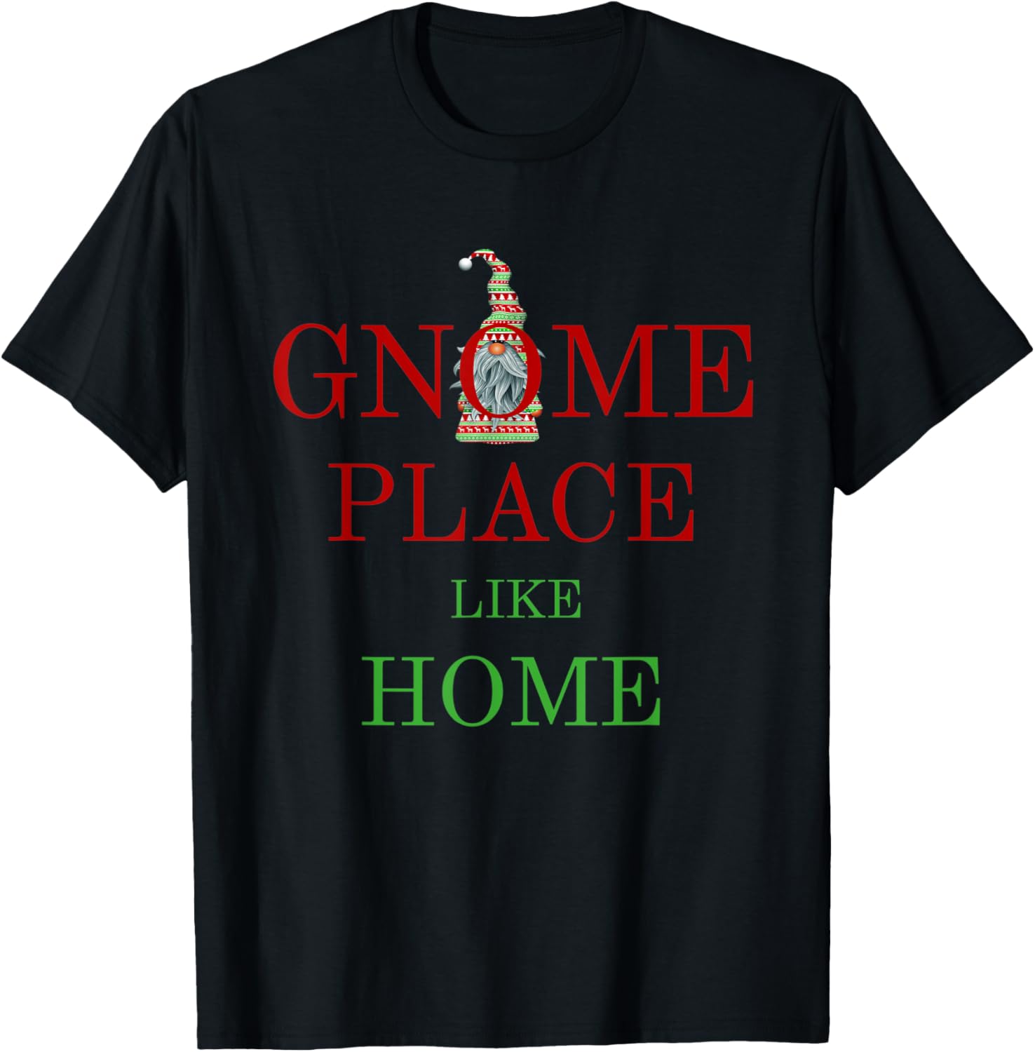 Funny Christmas Gnome Place Like Home