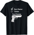 Gun Owner Or Victim Decide Proud Pro 2A Gun Owners
