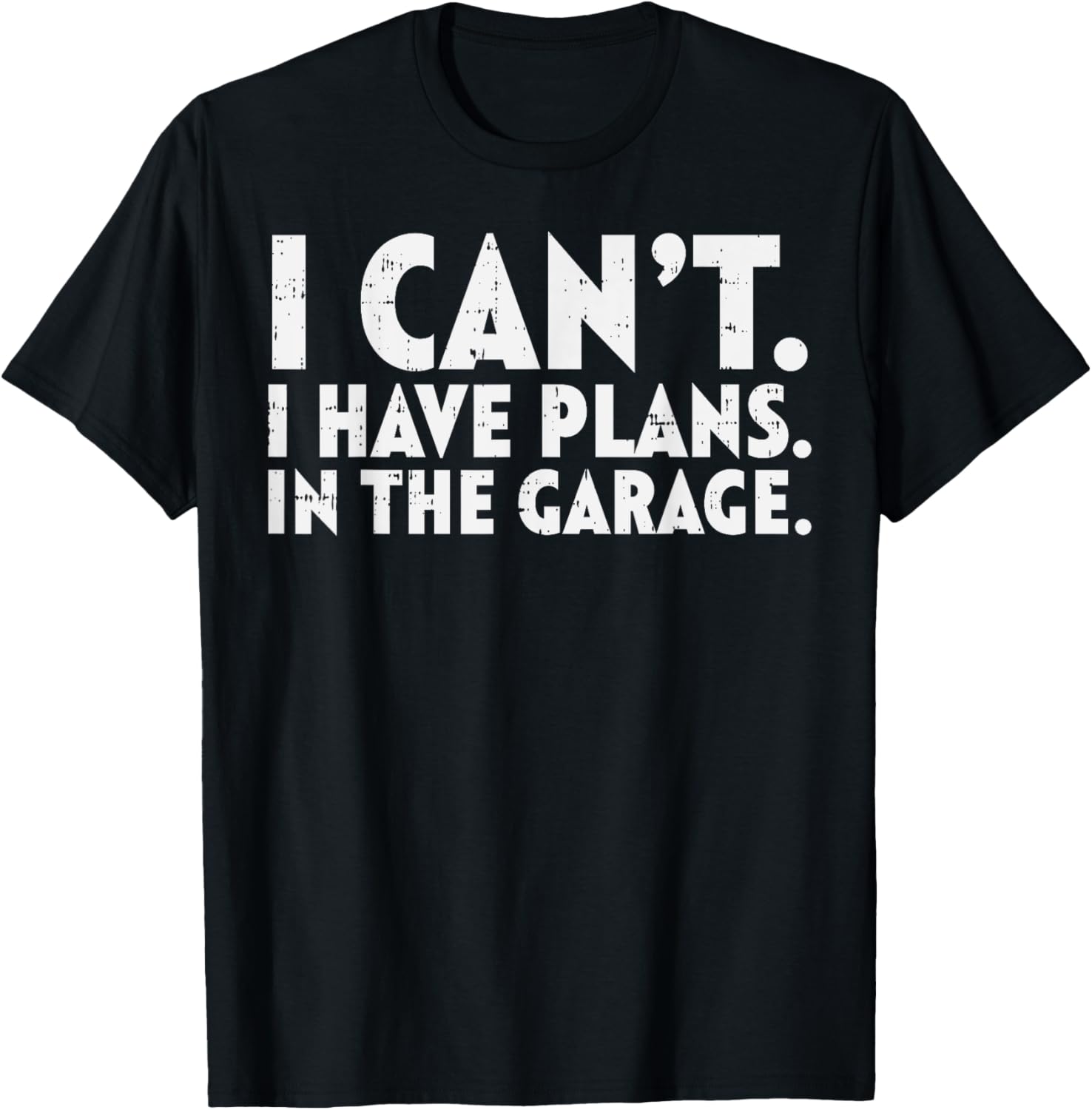 Cant Have Plans Garage Funny Mechanic Husbands Dads
