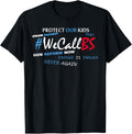 We Call Bs Gun Control T Shirt