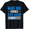 Make Schools Safe Again Gun Control Neveragain