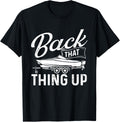 Back Thing Up Boating Sailing Sailboat Owner