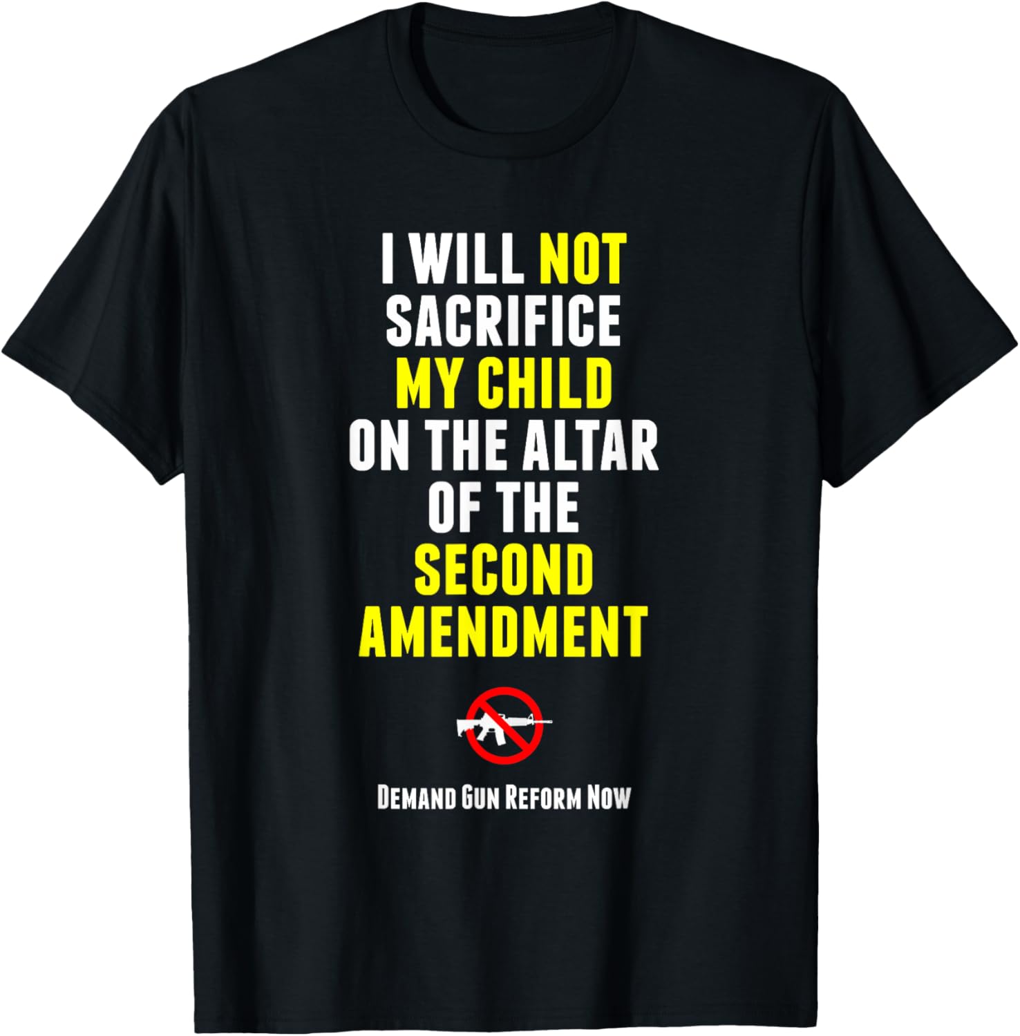 I Will Not Sacrifice My Child Gun Control Parent