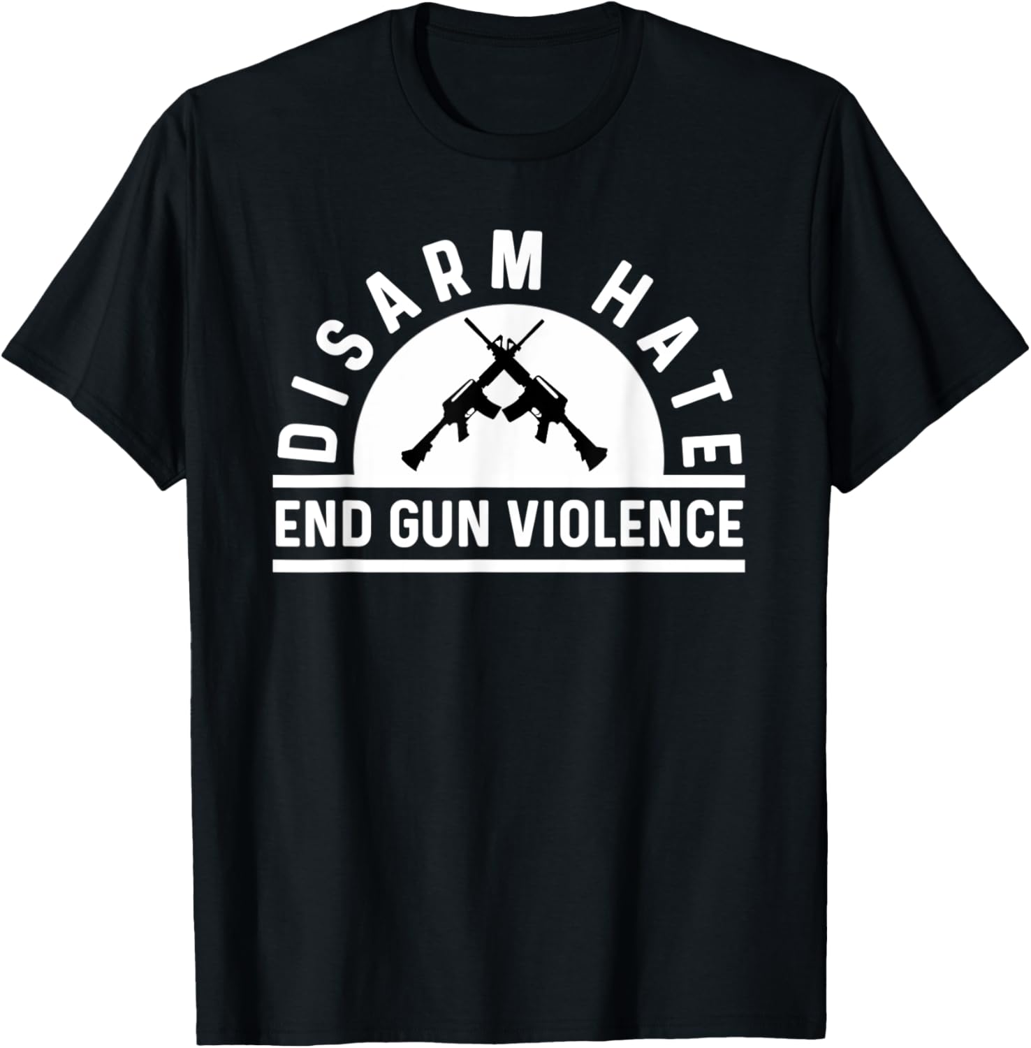 Disarm Hate End Gun Violence Anti Hate Gun Violence
