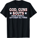God Guns Guts Made America Lets Keep All