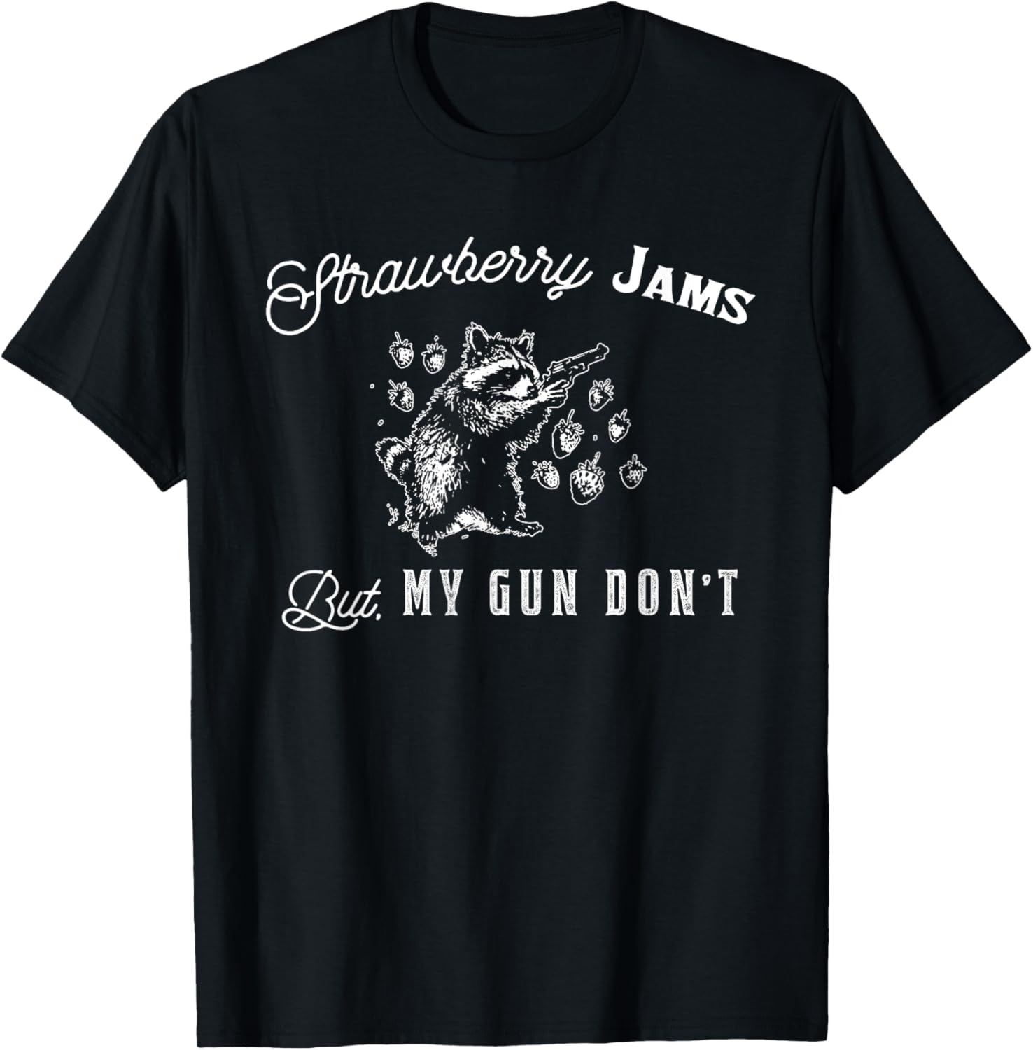 Strawberry Jams But My Gun Dont Vintage Retro 90S Raccoon