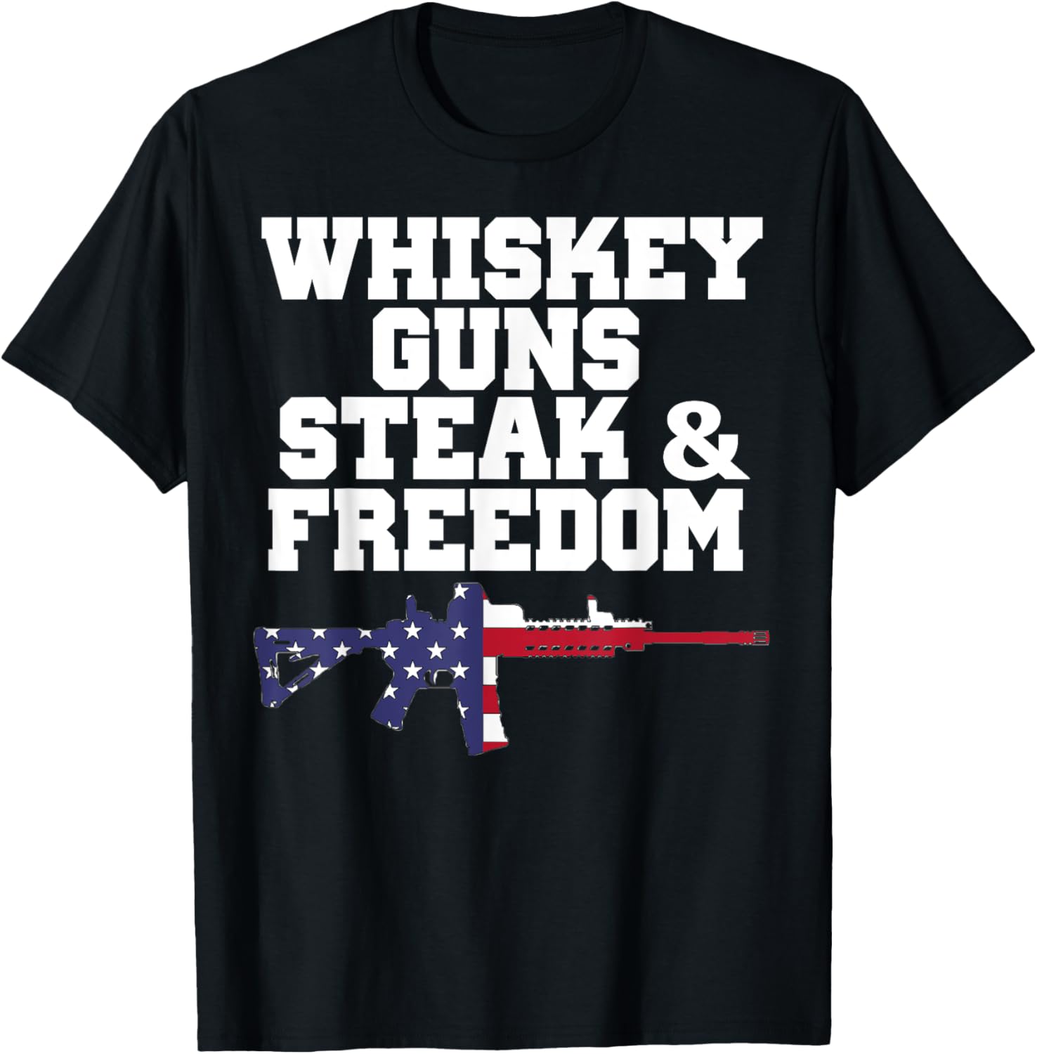 Whiskey Guns Steak Freedom T Shirt Patriotic Shirts Women Men