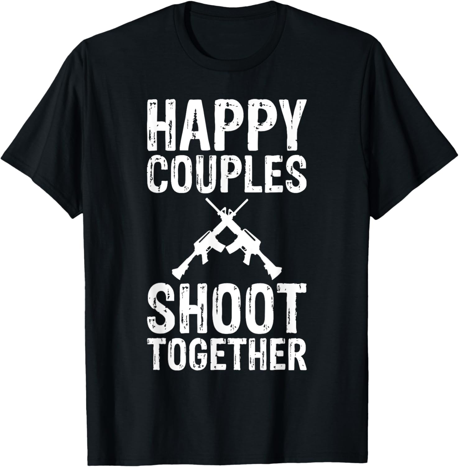 Happy Couples Shoot Together Gun Shirt Gun Range Tee