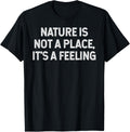Nature Is Not A Place, It's A Feeling camping hiking retro